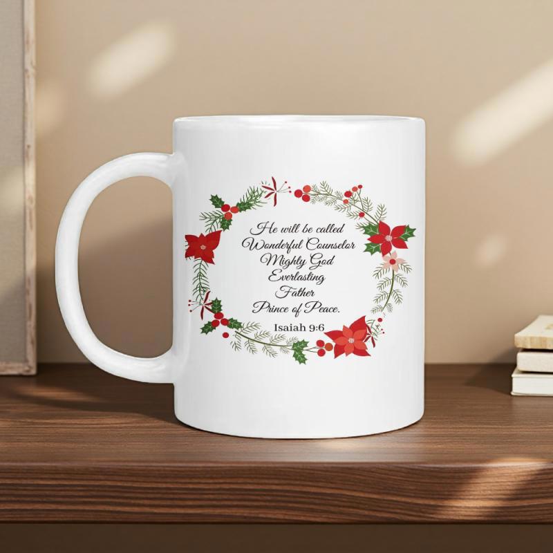 Tailorly White Ceramic 11 oz Mug - He Will Be Called Wonderful Counselor Mighty God Everlasting Father Prince Of Peace Isaiah 9 6 Festive Christmas Poinsettia