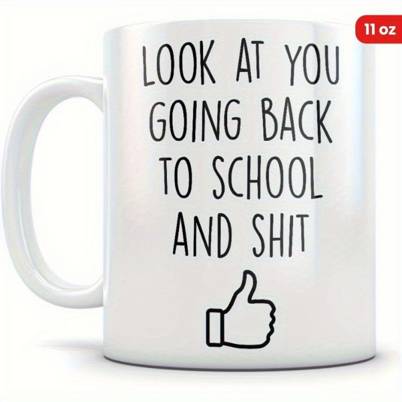 Tailorly White Ceramic 11 oz Mug - Look At You Going Back To School And Shit Minimalist Black Outline Thumbs Up Symbol On White Surface Hand
