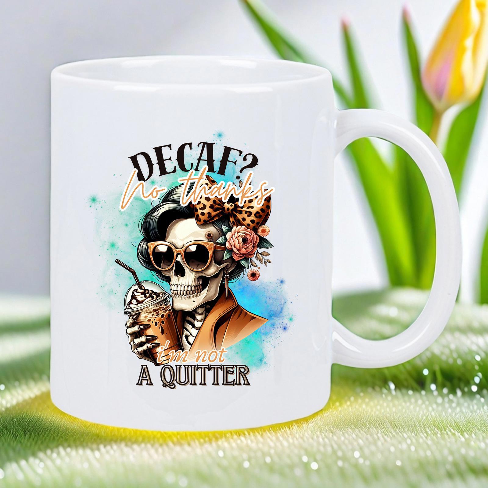 Tailorly White Ceramic 11 oz Mug - Decaf No Thanks I'M Not A Quitter Stylish Skeleton Wearing Sunglasses And Leopard Bow Sipping Iced Coffee Skeleton