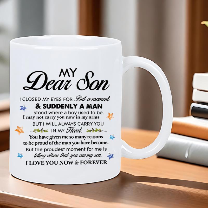 Tailorly White Ceramic 11 oz Mug - My Dear Son I Love You Now Forever Heartwarming Inspirational Script With Delicate Stars And Floral Elements Mug