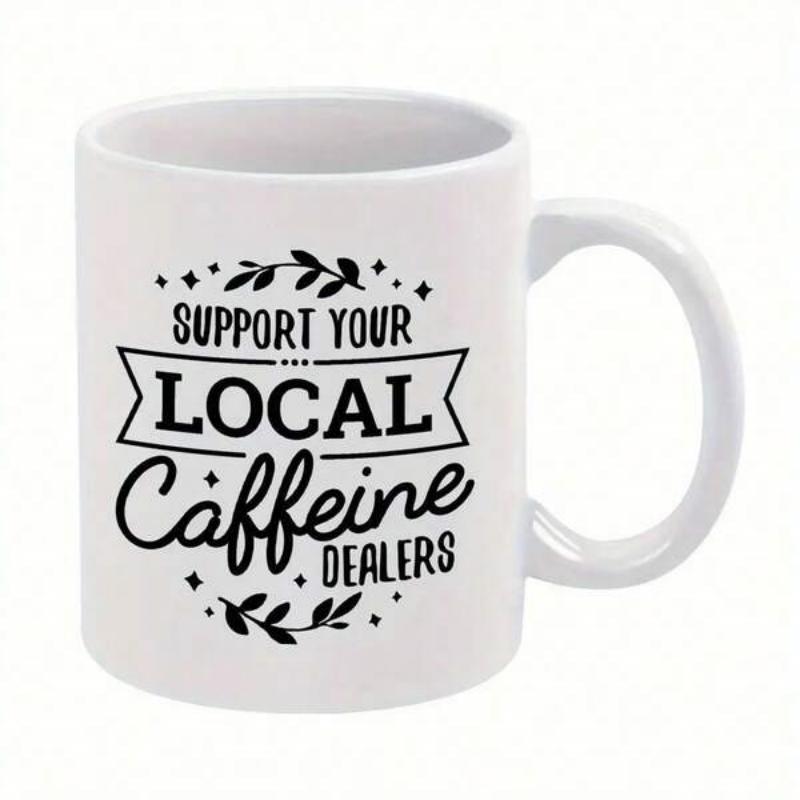 Tailorly White Ceramic 11 oz Mug - Support Your Local Caffeine Dealers Decorative Black Vines With Elegant Ribbon Banner Sign