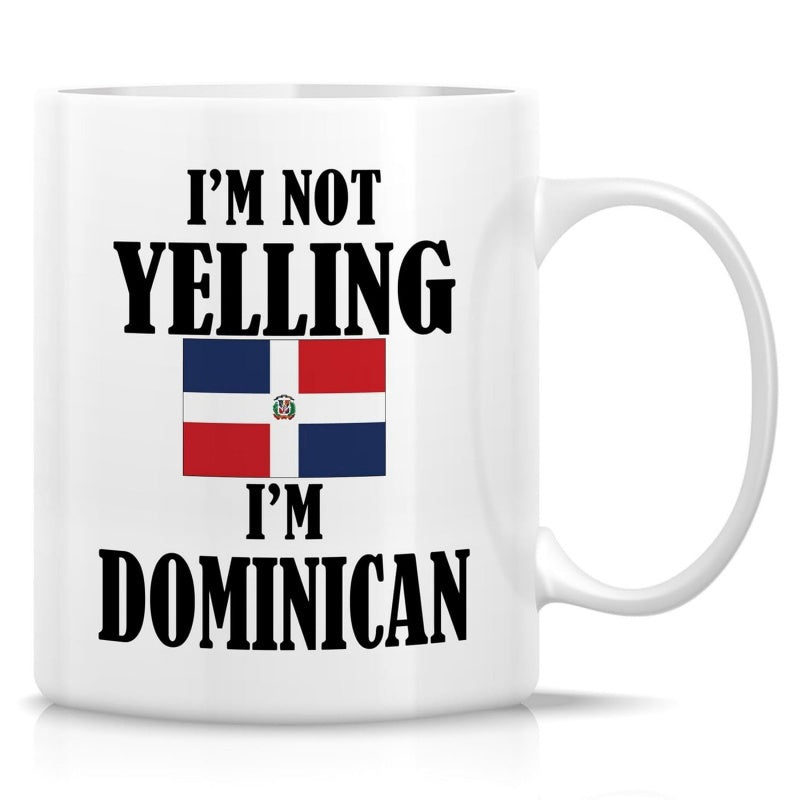 Tailorly White Ceramic 11 oz Mug - Im Not Yelling Im Dominican Vibrant National Flag Displayed Boldly On A Pristine