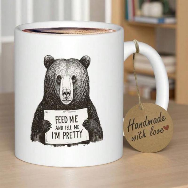 Tailorly White Ceramic 11 oz Mug - Feed Me And Tell Me I M Pretty Detailed Artistic Black And White Sketch Of A Majestic Woodland Animal Bear