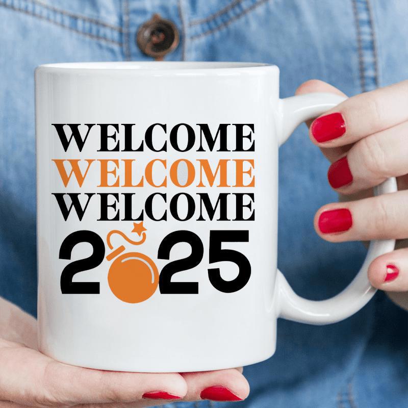 Tailorly White Ceramic 11 oz Mug - Welcome Welcome Welcome 2025 Bold Serif Typography Featuring Cartoon Orange Sparking Round Bomb