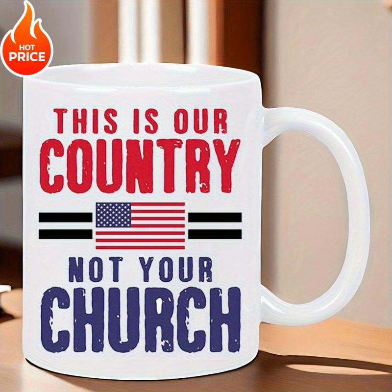 Tailorly White Ceramic 11 oz Mug - This Is Our Country Not Your Church Distressed Patriotic Elements Featuring Red And Blue Stripes Beside A Star Pattern Flag
