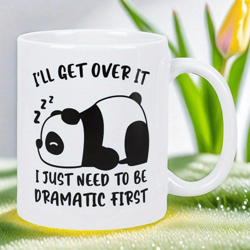 Tailorly White Ceramic 11 oz Mug - Ill Get Over It I Just Need To Be Dramatic First Cute Cartoon Panda Sleeping Peacefully With Floating Small Zzz Symbols Panda