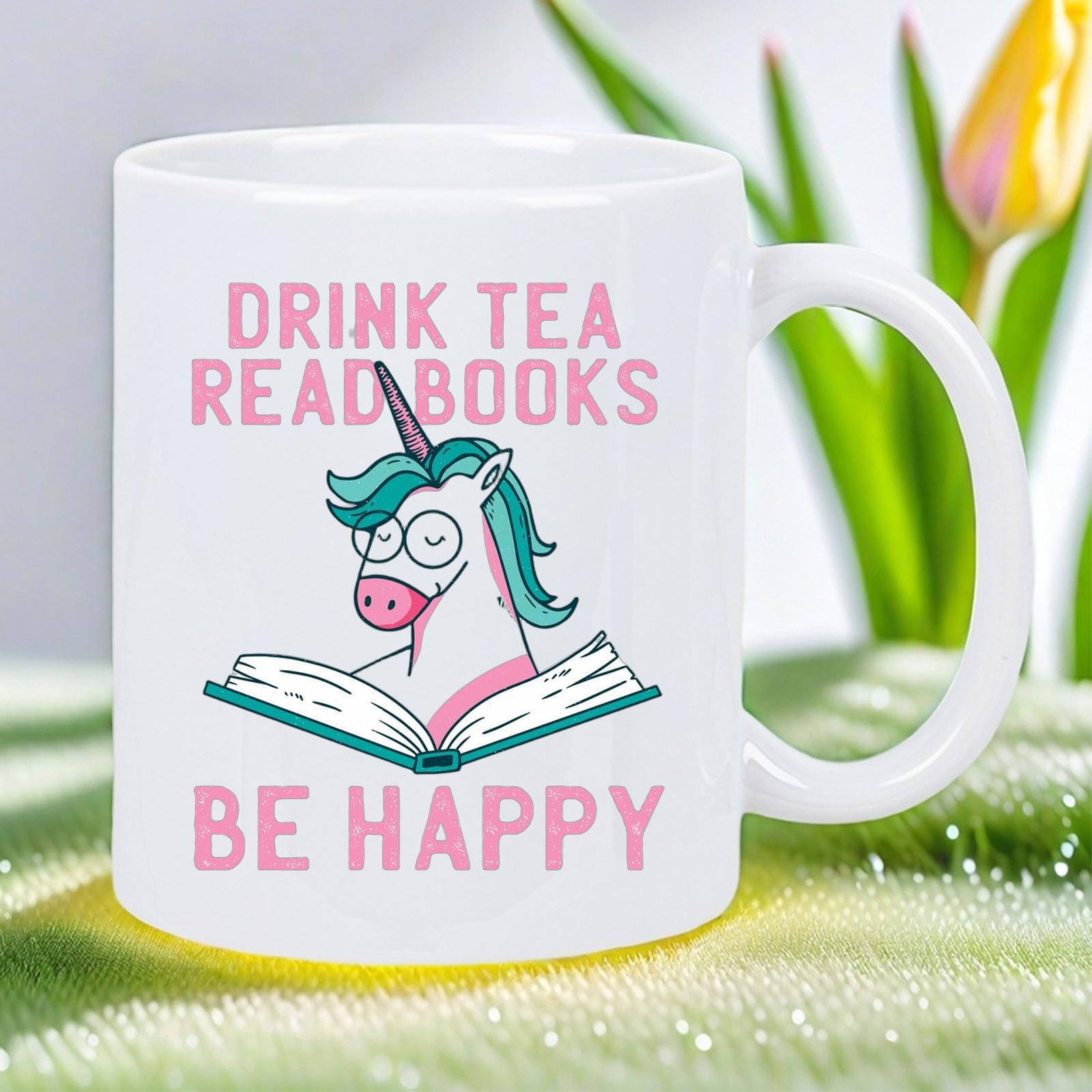 Tailorly White Ceramic 11 oz Mug - Drink Tea Read Books Be Happy Whimsical Cartoon Character Wearing Glasses Reading An Open Story Book Unicorn