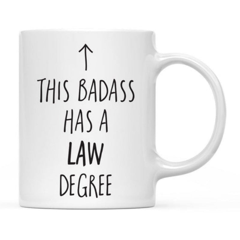 Tailorly White Ceramic 11 oz Mug - This Badass Has A Law Degree Minimalist Black Ink Hand Drawn Upward Pointing Arrow Style Mug