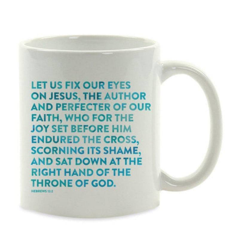 Tailorly White Ceramic 11 oz Mug - Let Us Fix Our Eyes On Jesus Simple Minimalist Featuring Inspirational Religious Scriptural Quote Text Mug