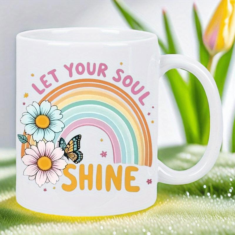Tailorly White Ceramic 11 oz Mug - Let Your Soul Shine Colorful Pastel Arch Featuring Delicate Blooming Daisies And Butterfly Rainbow
