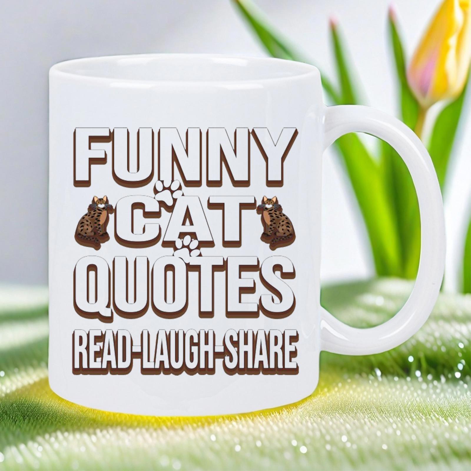 Tailorly White Ceramic 11 oz Mug - Funny Cat Quotes Read Laugh Share Two Small Brown Kittens Resting Beside Bold 3D Block Lettering Cat
