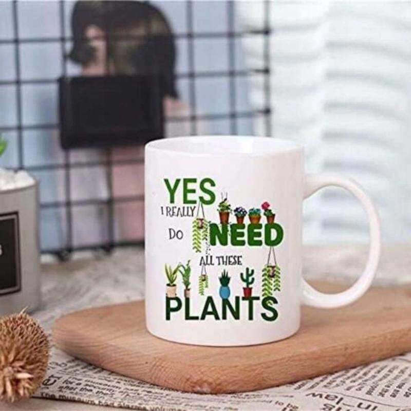 Tailorly White Ceramic 11 oz Mug - Yes I Really Do Need All These Plants Collection Of Potted Succulents And Hanging Greenery Arranged With Cute Details Plants