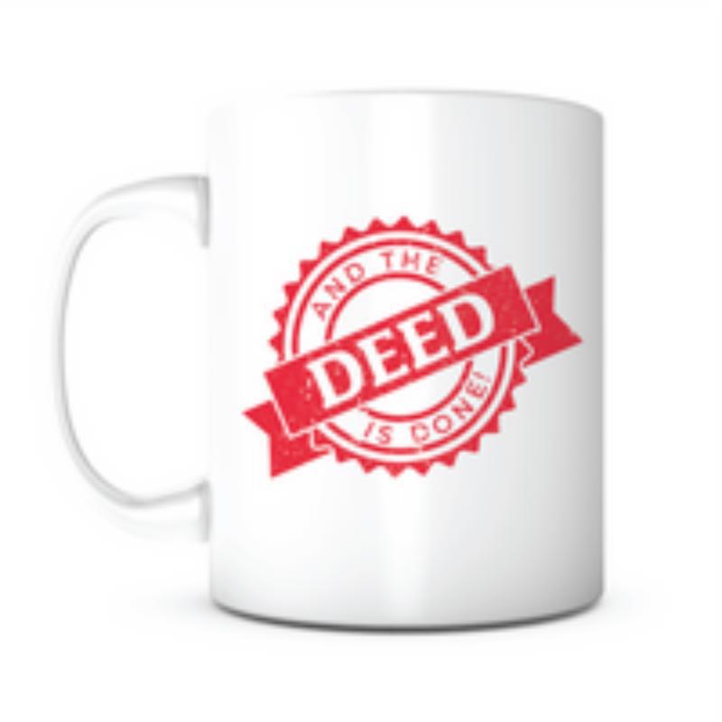 Tailorly White Ceramic 11 oz Mug - And The Deed Is Done Vibrant Red Circular Seal Featuring Distressed Banner Under Bold Script Mug