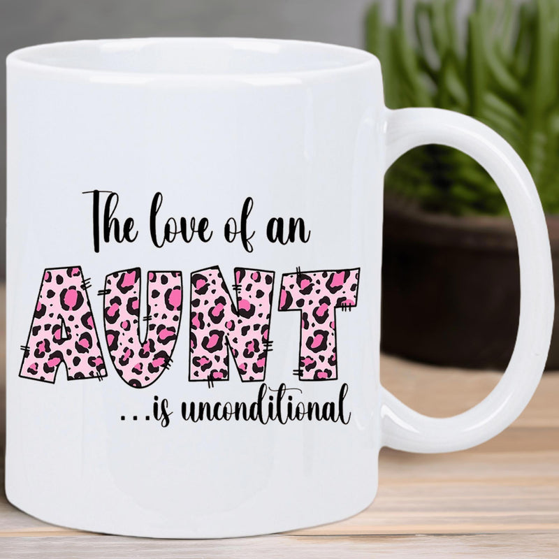 Tailorly White Ceramic 11 oz Mug - The Love Of An Aunt Is Unconditional Pink Leopard Spotted Pattern Texture Inside Bold Decorative Block Lettering
