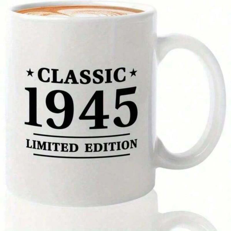 Tailorly White Ceramic 11 oz Mug - Classic 1945 Limited Edition Minimalist Vintage Black Lettering Printed On A Simple