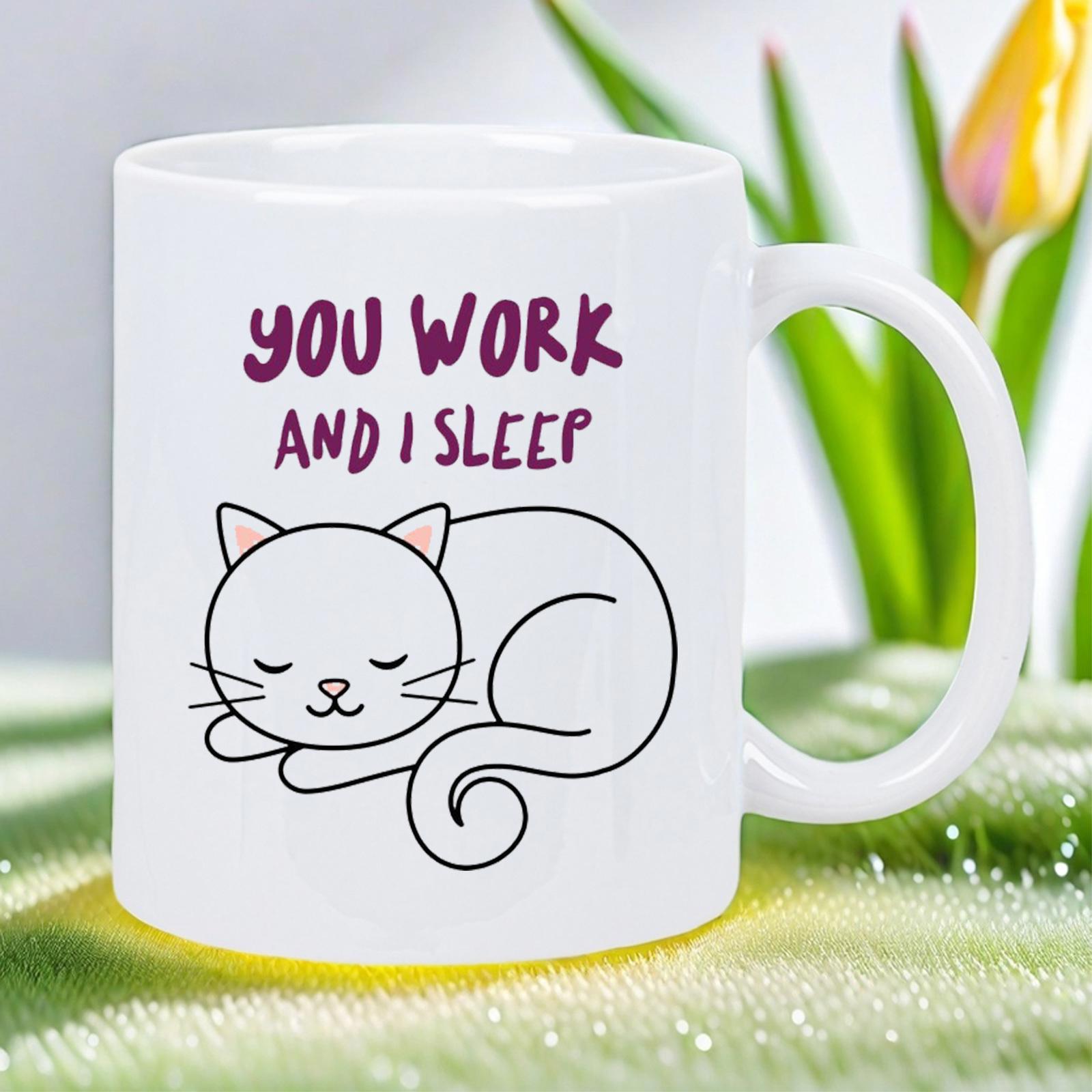 Tailorly White Ceramic 11 oz Mug - You Work And I Sleep Minimalist Line Drawing Of A Peacefully Sleeping Feline Cat