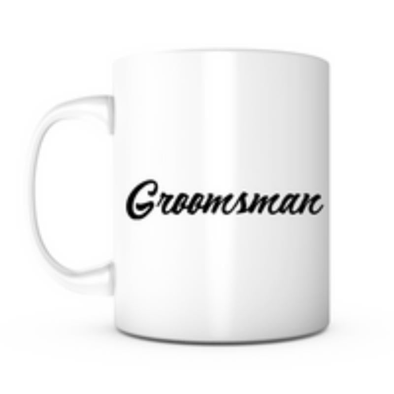 Tailorly White Ceramic 11 oz Mug - Groomsman Simple Elegant Black Cursive Script Printed On A Classic