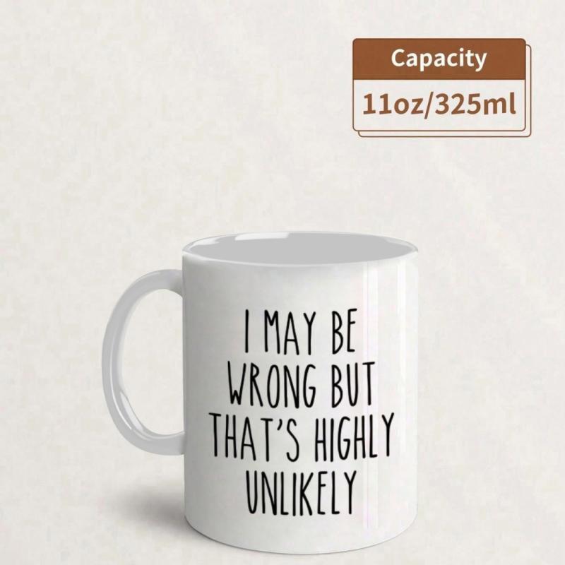 Tailorly White Ceramic 11 oz Mug - I May Be Wrong But That's Highly Unlikely Minimalist Clean With Bold Handwritten Black Typography Mug