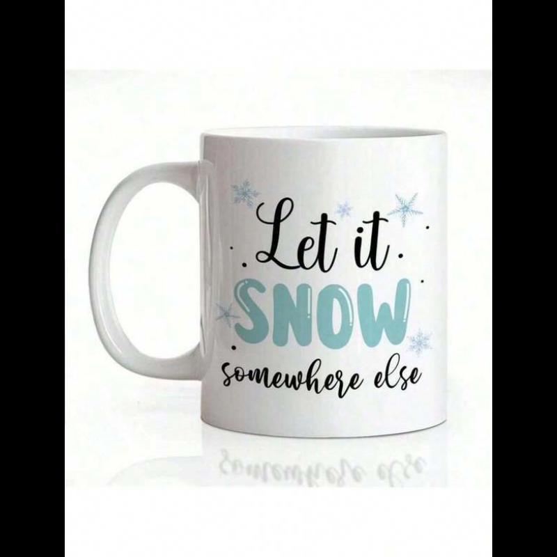 Tailorly White Ceramic 11 oz Mug - Let It Snow Somewhere Else Delicate Blue Snowflakes Floating Among Winter Decorative Dots Mug