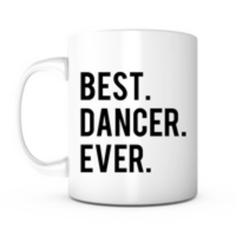 Tailorly White Ceramic 11 oz Mug - Best Dancer Ever Minimalist White Ceramic Kitchenware Featuring Bold Black Block Lettering Print Mug