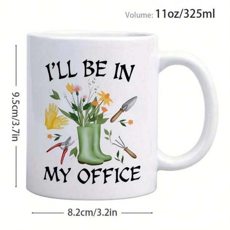 Tailorly White Ceramic 11 oz Mug - I'll Be In My Office Colorful Flowers Blooming In Green Rain Boots Near Sharp Gardening Shears Garden