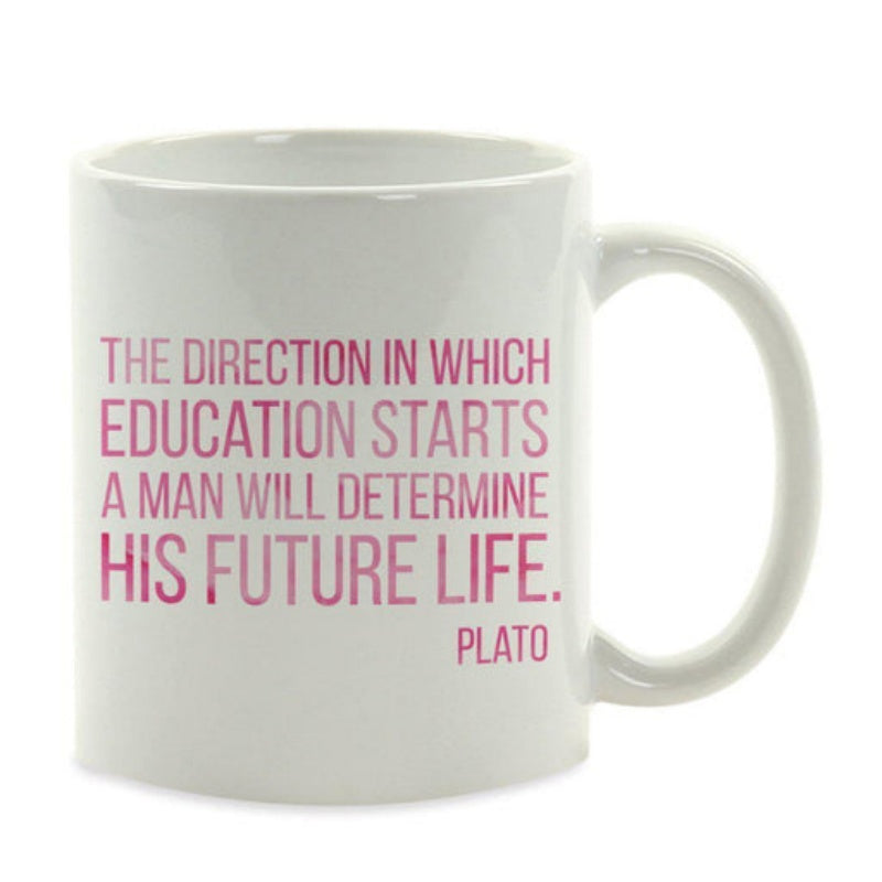 Tailorly White Ceramic 11 oz Mug - The Direction In Which Education Starts A Man Will Determine His Future Life Plato Minimalist Pink Typography Quote Printed On A