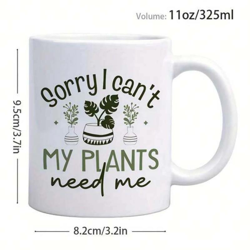 Tailorly White Ceramic 11 oz Mug - Sorry I Cant My Plants Need Me Hand Drawn Artistic Botanical Potted Greenery With Tropical Monstera Leaf Foliage Plant