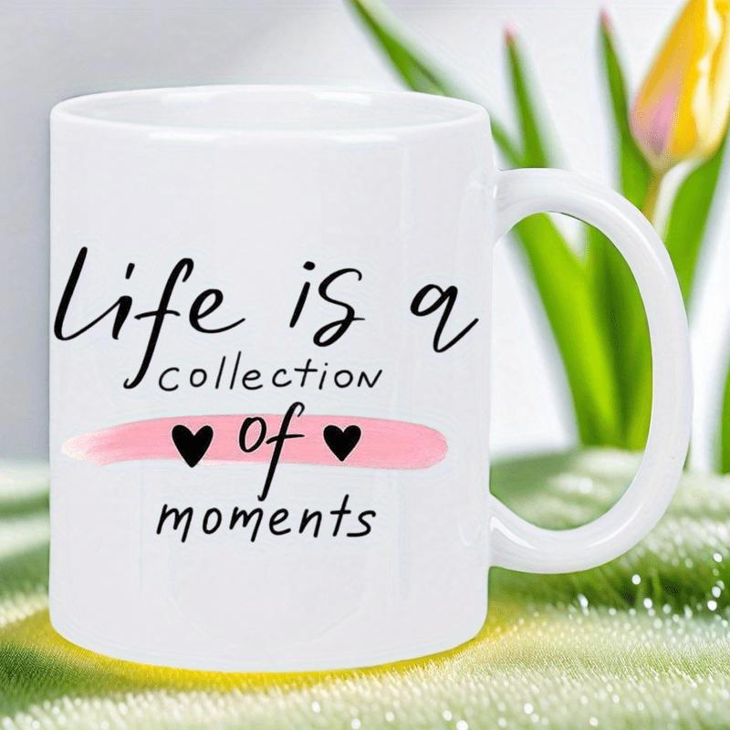 Tailorly White Ceramic 11 oz Mug - Life Is A Collection Of Moments Elegant Ceramic Surface With Pink Brush Stroke And Tiny Hearts Mug
