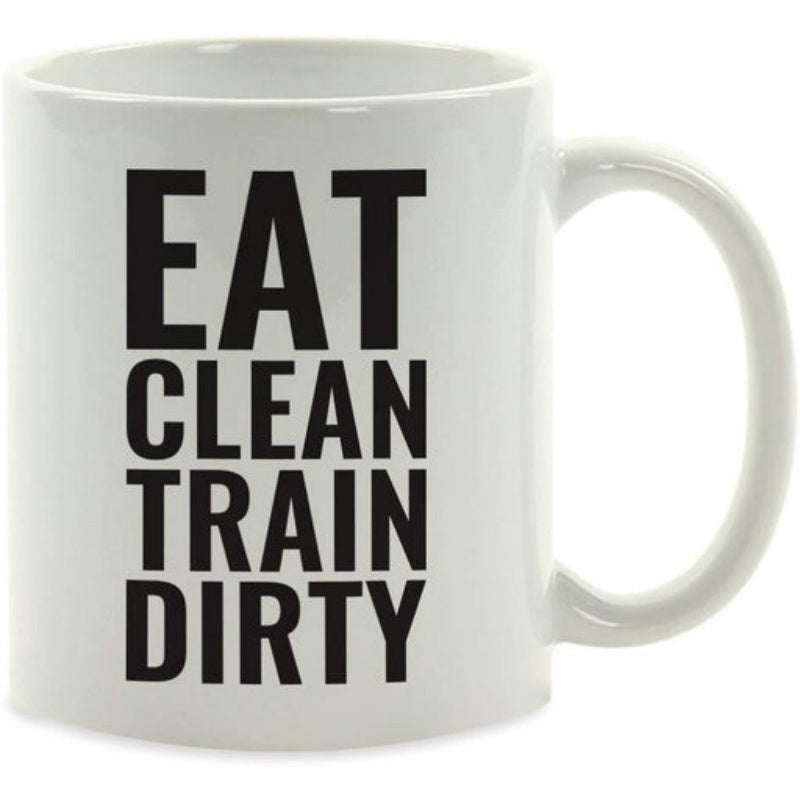 Tailorly White Ceramic 11 oz Mug - Eat Clean Train Dirty Simple Bold Typography Styled With Black Text For Fitness Motivation Mug
