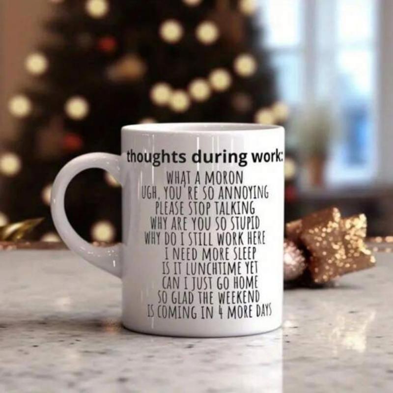 Tailorly White Ceramic 11 oz Mug - Thoughts During Work Ceramic Surface Featuring Bold Black Lettering For Office Humor And Sarcastic Workplace Vibes Mug