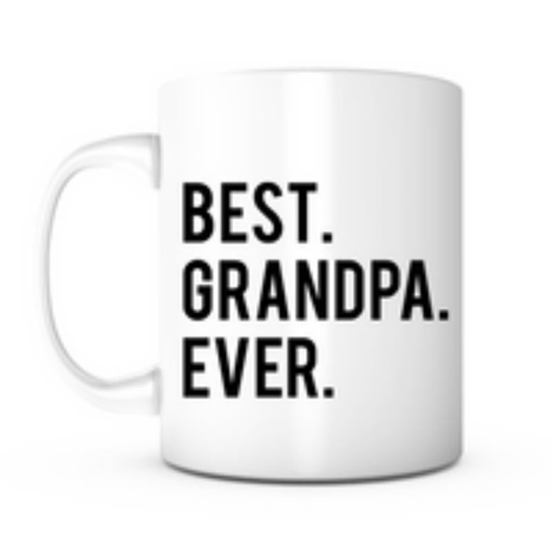 Tailorly White Ceramic 11 oz Mug - Best Grandpa Ever Modern Minimalist Black Typography Printed On A Polished Ceramic Surface Mug