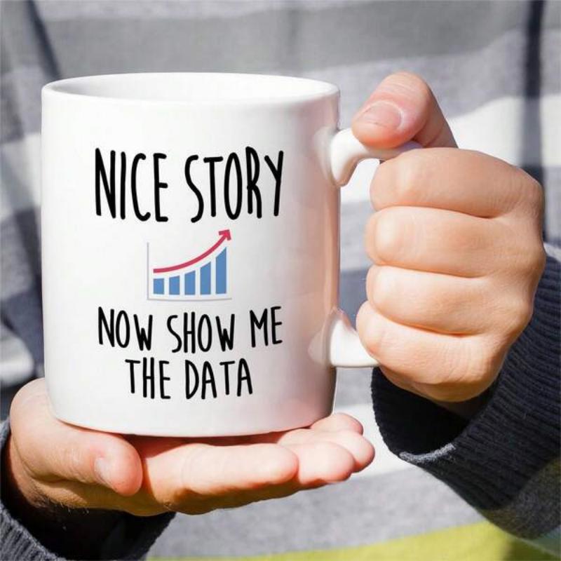 Tailorly White Ceramic 11 oz Mug - Nice Story Now Show Me The Data Professional Business Growth Graph With Rising Red Arrow And Columns Graph