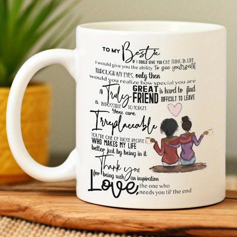 Tailorly White Ceramic 11 oz Mug - To My Bestie Great Friend Irreplaceable Thank You Love Two Dear Friends Sitting Side By Side Under Floating Heart Bestie