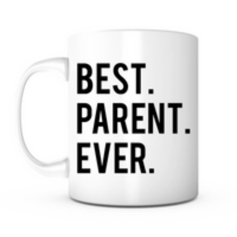 Tailorly White Ceramic 11 oz Mug - Best Parent Ever Bold Black Block Lettering In Minimalist Modern Industrial Style Sign