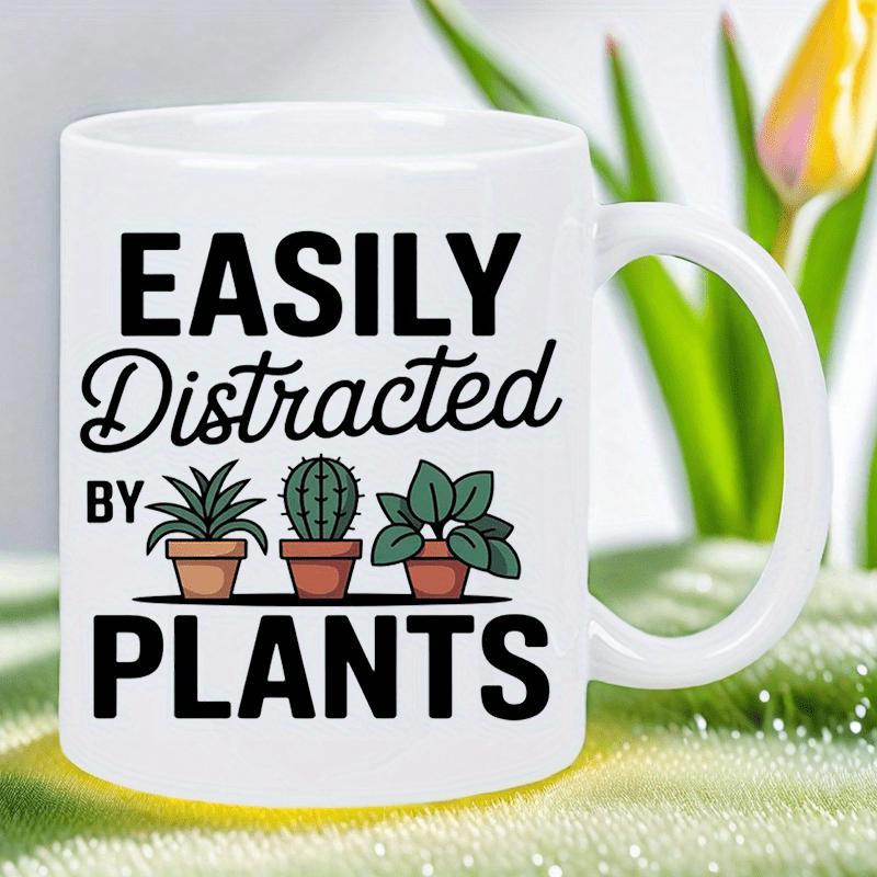 Tailorly White Ceramic 11 oz Mug - Easily Distracted By Plants Vibrant Green Succulents And Round Cactus Within Terracotta Brown Pots Potted Plants
