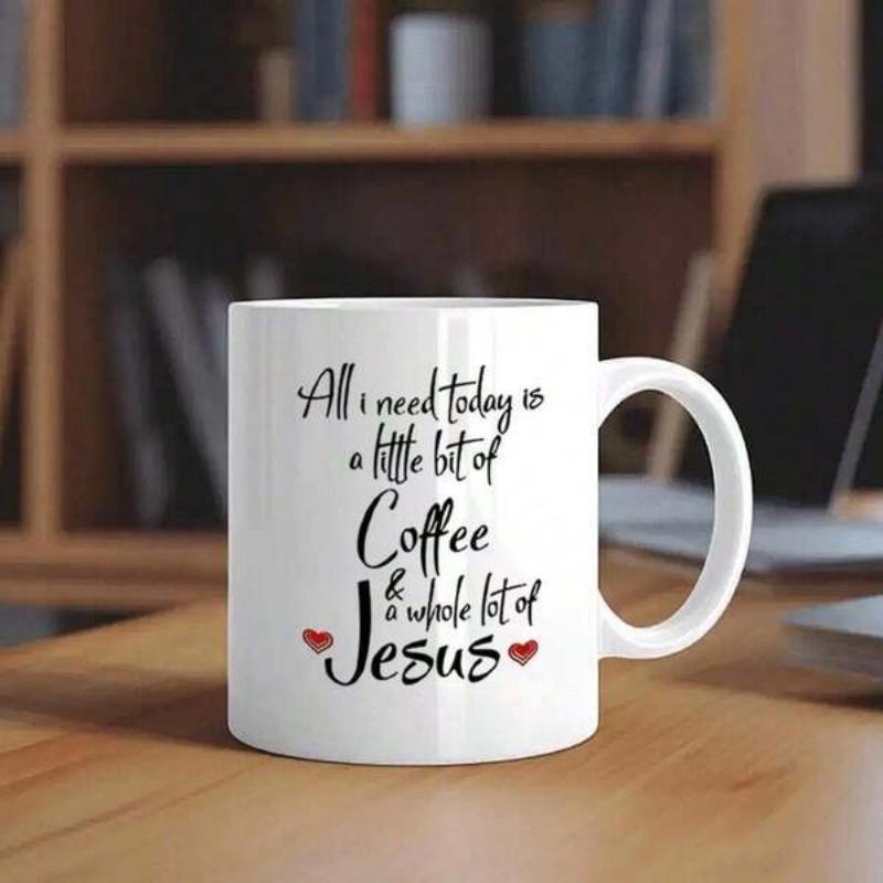 Tailorly White Ceramic 11 oz Mug - All I Need Today Is A Little Bit Of Coffee A Whole Lot Of Jesus Minimalist White Ceramic Background Flanked By Small Red Heart