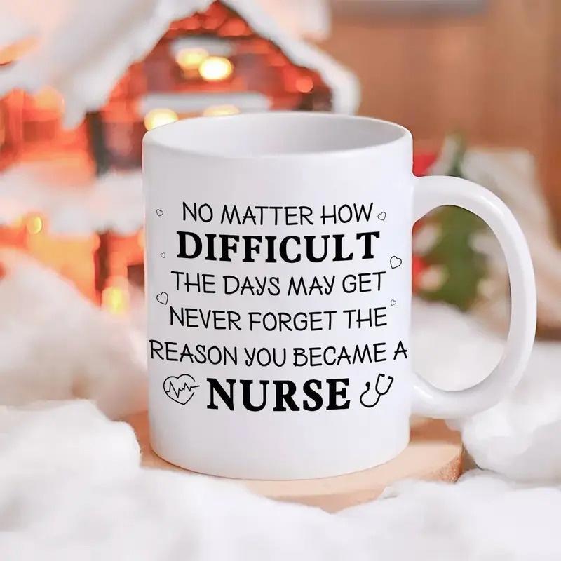 Tailorly White Ceramic 11 oz Mug - No Matter How Difficult The Days May Get Never Forget The Reason You Became A Nurse Heartbeat Stethoscope Icons With Decorative