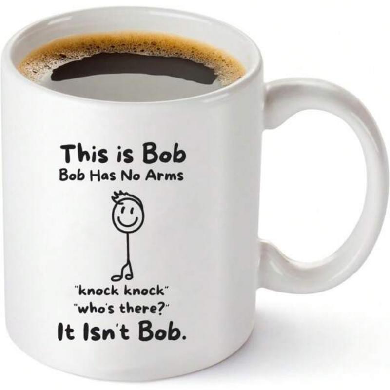 Tailorly White Ceramic 11 oz Mug - This Is Bob Bob Has No Arms Knock Knock Who Is There It Is Not Bob Simple Minimalist Black Line Drawing Of A Smiling Armless
