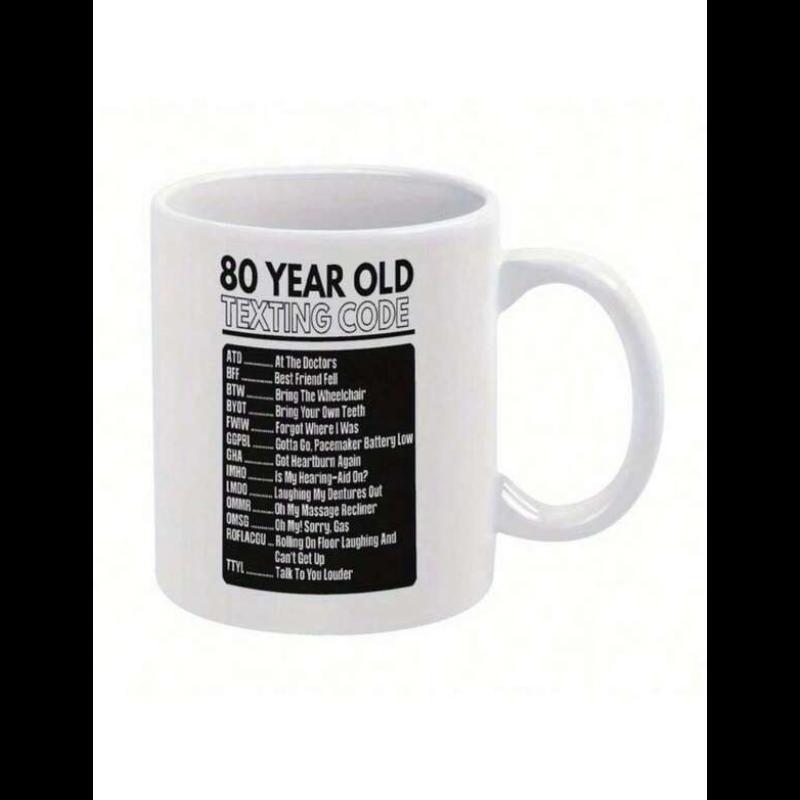 Tailorly White Ceramic 11 oz Mug - 80 Year Old Texting Code Simple Humorous Message Printed Within Black Rectangular Frame Design