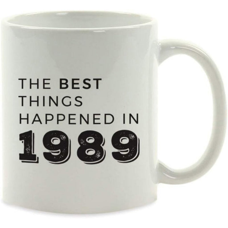 Tailorly White Ceramic 11 oz Mug - The Best Things Happened In 1989 Elegant White Ceramic Material With Bold Retro Style Typography Mug