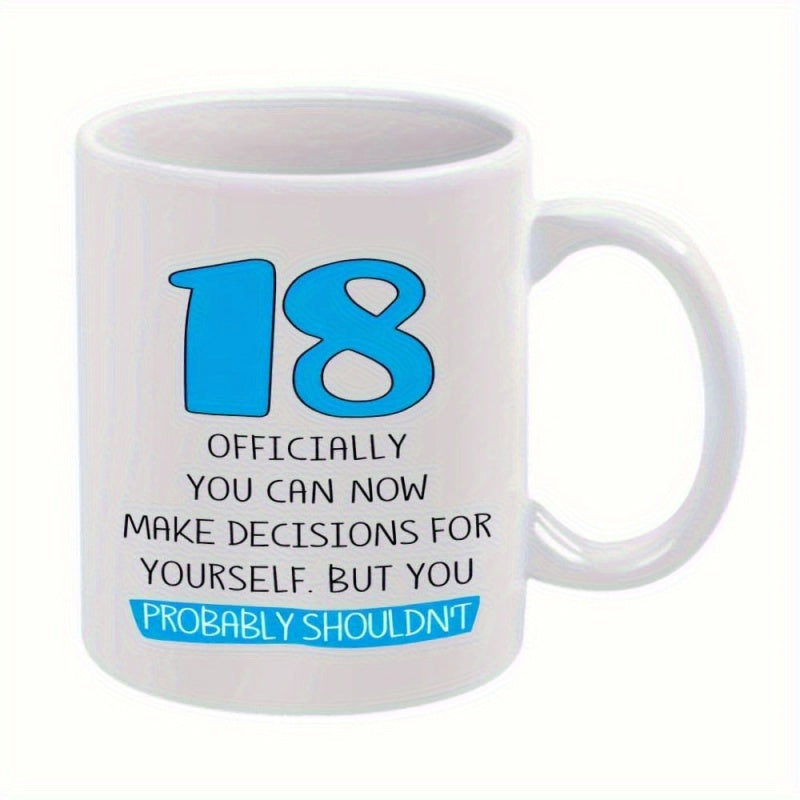 Tailorly White Ceramic 11 oz Mug - Officially You Can Now Make Decisions For Yourself But You Probably Shouldnt Large Blue Outlined Numerals Paired With Playful