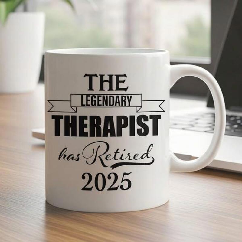 Tailorly White Ceramic 11 oz Mug - The Legendary Therapist Has Retired 2025 Minimalist Black Lettering Set Against A Clean Polished White Surface Mug