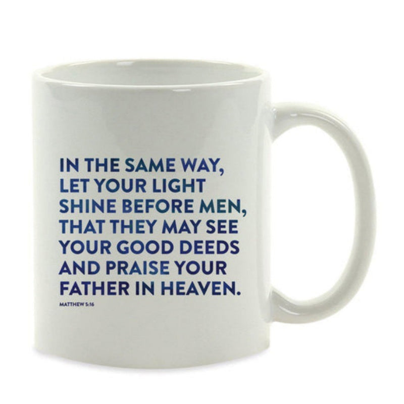 Tailorly White Ceramic 11 oz Mug - In The Same Way Let Your Light Shine Before Men Purely Textual Design With Dark Blue Letters On Ceramic Mug