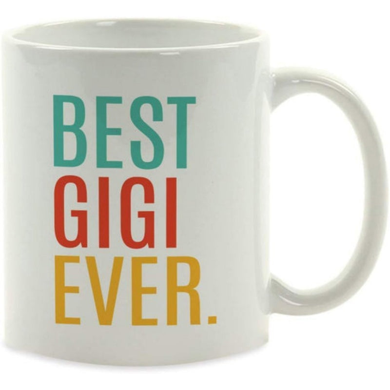Tailorly White Ceramic 11 oz Mug - Best Gigi Ever Bold Colorful Block Typography Centered On A Minimalist Smooth Ceramic Mug