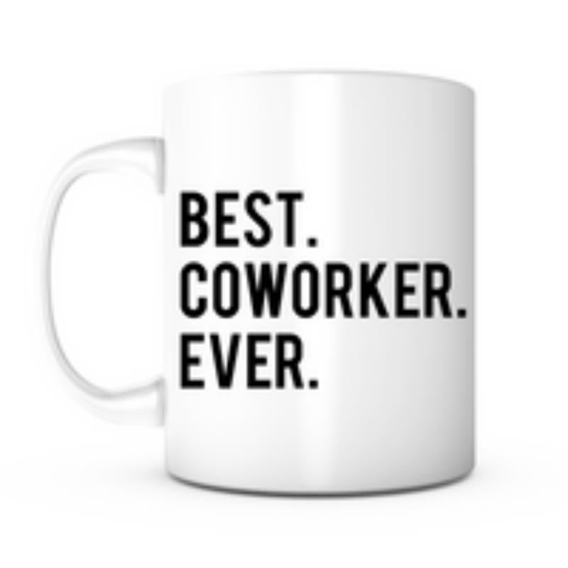 Tailorly White Ceramic 11 oz Mug - Best Coworker Ever Clean With Bold Black Sans Serif Lettering Mug