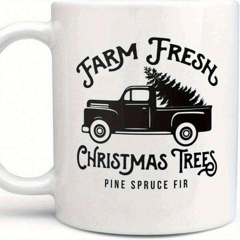 Tailorly White Ceramic 11 oz Mug - Farm Fresh Christmas Trees Pine Spruce Fir Vintage Black Pickup Carrying A Dense Evergreen Holiday Pine Truck