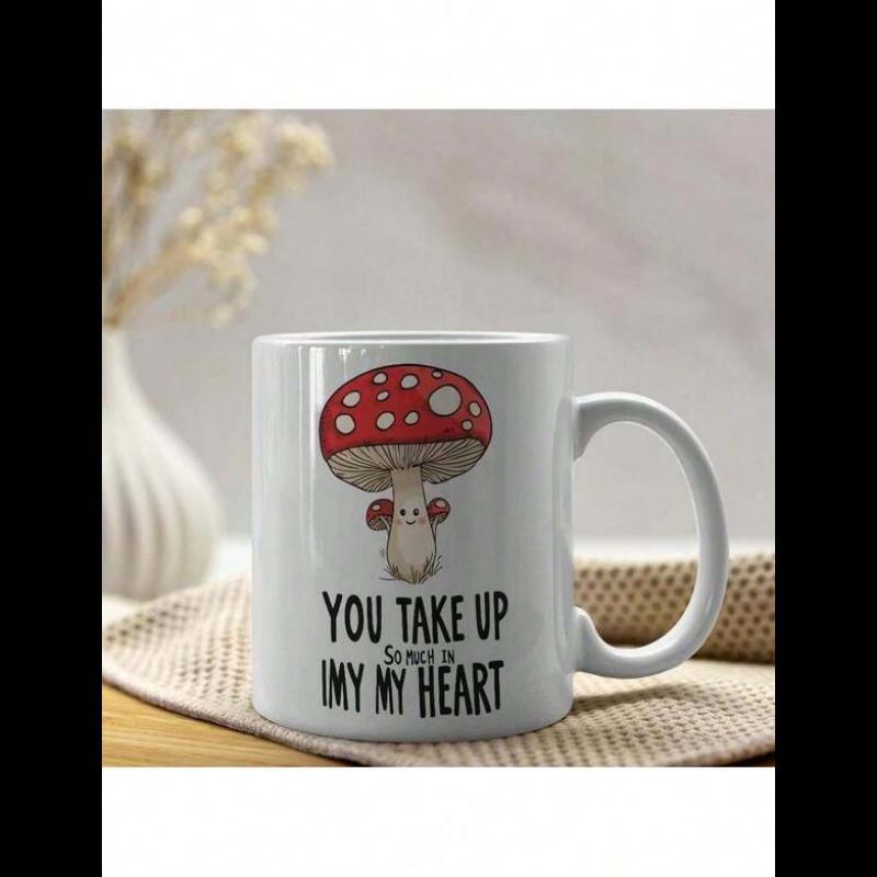 Tailorly White Ceramic 11 oz Mug - You Take Up Space In My Heart Cute Red Spotted Fungi With Tiny Hands And Smiling Face Mushroom
