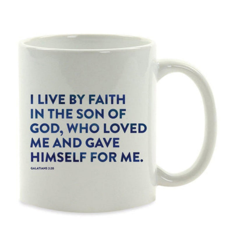 Tailorly White Ceramic 11 oz Mug - I Live By Faith In The Son Of God Who Loved Me And Gave Himself For Me Galatians 2 20 Minimalist Bold Typography Printed On A