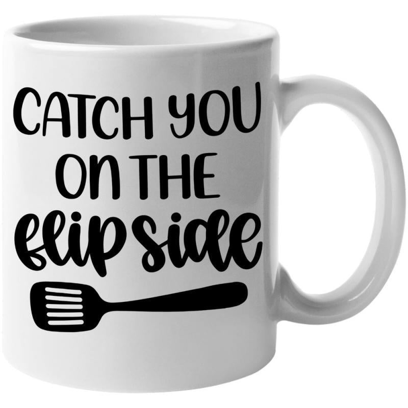 Tailorly White Ceramic 11 oz Mug - Catch You On The Flip Side Minimalist Black Spatula Silhouette Surrounded By Clean Modern Lettering Spatula