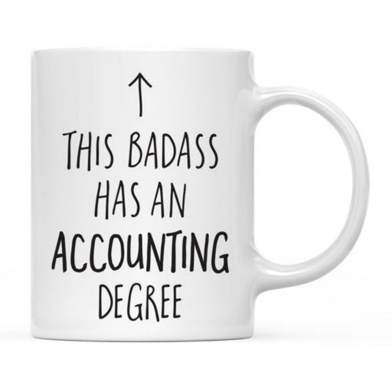 Tailorly White Ceramic 11 oz Mug - This Badass Has An Accounting Degree Minimalist Ceramic Surface Featuring Simple Black Arrow Pointing Upwards Mug